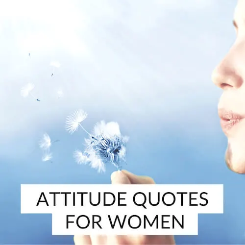 Attitude quotes for women | Image shows a woman blowing a dandelion clock, overlaid with text.